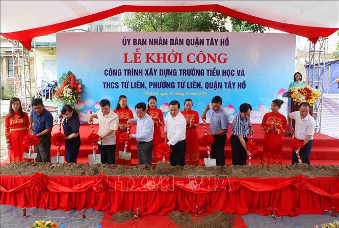 Lễ khởi công xây dựng trường tiểu học và THCS phường Tứ Liên, quận Tây Hồ